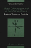 Metal dihydrogen and sigma-bond complexes : [structure, theory and reactivity] /