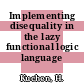 Implementing disequality in the lazy functional logic language Babel.