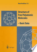 Structure of Free Polyatomic Molecules [E-Book] : Basic Data /