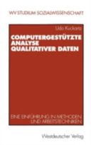 Computergestützte Analyse qualitativer Daten : eine Einführung in Methoden und Arbeitstechniken /