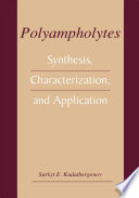 Polyampholytes [E-Book] : Synthesis, Characterization and Application /