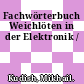 Fachwörterbuch Weichlöten in der Elektronik /