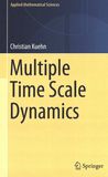 Multiple time scale dynamics /