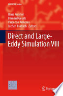 Direct and Large-Eddy Simulation VIII [E-Book] /