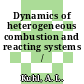 Dynamics of heterogeneous combustion and reacting systems / [E-Book]