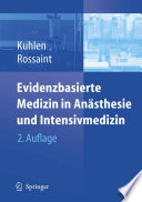 Evidenzbasierte Medizin in Anästhesie und Intensivmedizin [E-Book] /