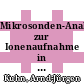 Mikrosonden-Analysen zur Ionenaufnahme in Fichten (Picea abies [L.] Karst.) [E-Book] /