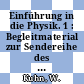 Einführung in die Physik. 1 : Begleitmaterial zur Sendereihe des ZDF-Studienprogramms "Einführung in die Denkweise der Physik".