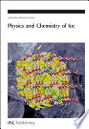 Physics and chemistry of ice : [11th International Conference on the Physics and Chemistry of Ice, Bremerhaven, Germany, 23-28 July 2006 : PCI-2006] /