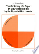 The Centenary of a Paper on Slow Viscous Flow by the Physicist H.A. Lorentz [E-Book] /