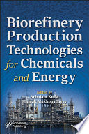 Biorefinery production technologies for chemicals and energy [E-Book] /