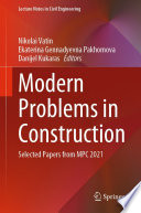 Modern Problems in Construction [E-Book] : Selected Papers from MPC 2021 /