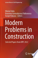 Modern Problems in Construction [E-Book] : Selected Papers from MPC 2022 /