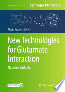 New Technologies for Glutamate Interaction [E-Book] : Neurons and Glia /