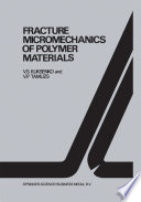 Fracture micromechanics of polymer materials [E-Book] /