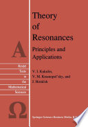 Theory of Resonances [E-Book] : Principles and Applications /