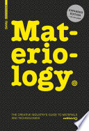 Materiology : the creatives guide to materials and technologies [E-Book] /