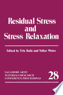 Residual Stress and Stress Relaxation [E-Book] /