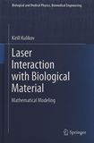 Laser interaction with biological material : mathematical modeling /