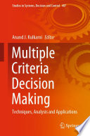 Multiple Criteria Decision Making [E-Book] : Techniques, Analysis and Applications /