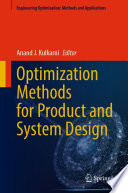 Optimization Methods for Product and System Design [E-Book] /