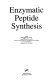 Enzymatic peptide synthesis.