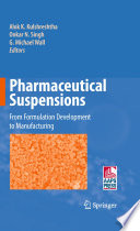 Pharmaceutical Suspensions [E-Book] : From Formulation Development to Manufacturing /