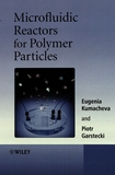 Microfluidic reactors for polymer particles /