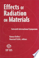 Effects of radiation on materials: international symposium 0016 : Aurora, MO, 23.06.92-25.06.92.