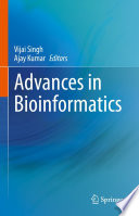 Advances in Bioinformatics [E-Book] /