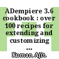 ADempiere 3.6 cookbook : over 100 recipes for extending and customizing ADempiere beyond its standard capabilities [E-Book] /