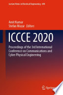 ICCCE 2020 [E-Book] : Proceedings of the 3rd International Conference on Communications and Cyber Physical Engineering /