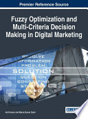 Fuzzy optimization and multi-criteria decision making in digital marketing [E-Book] /