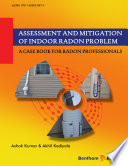 Assessment and mitigation of indoor radon problem : a case book for radon professionals [E-Book] /