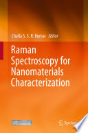 Raman Spectroscopy for Nanomaterials Characterization [E-Book] /