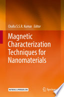 Magnetic Characterization Techniques for Nanomaterials [E-Book] /