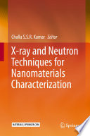 X-ray and Neutron Techniques for Nanomaterials Characterization [E-Book] /