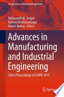 Advances in Manufacturing and Industrial Engineering [E-Book] : Select Proceedings of ICAPIE 2019 /