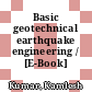 Basic geotechnical earthquake engineering / [E-Book]
