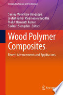 Wood Polymer Composites [E-Book] : Recent Advancements and Applications /