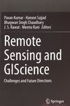 Remote sensing and GIScience : challenges and future directions /