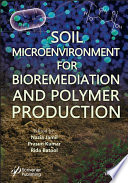 Soil microenvironment for bioremediation and polymer production [E-Book] /