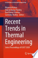 Recent Trends in Thermal Engineering [E-Book] : Select Proceedings of ICAST 2020 /