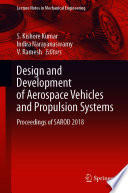 Design and Development of Aerospace Vehicles and Propulsion Systems [E-Book] : Proceedings of SAROD 2018 /