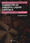 Chemistry of discotic liquid crystals : from monomers to polymers /