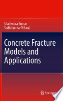 Concrete Fracture Models and Applications [E-Book] /