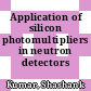 Application of silicon photomultipliers in neutron detectors /
