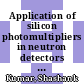 Application of silicon photomultipliers in neutron detectors [E-Book] /