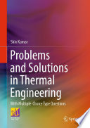 Problems and Solutions in Thermal Engineering [E-Book] : With Multiple-Choice Type Questions /