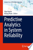 Predictive Analytics in System Reliability [E-Book] /